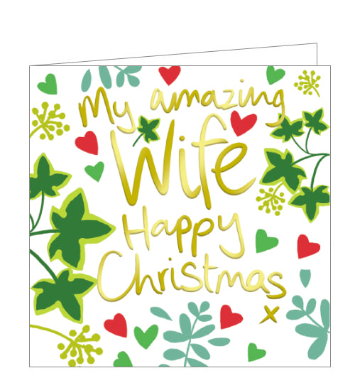 This lovely little christmas card for a special wife is decorated with green foliage surrounding gold text that reads 