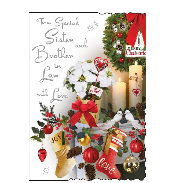 This Christmas card for a special sister and brother in law is decorated with a festive mantlepiece, decorated with flowers, candles and christmas stockings. Silver text on the front of this Christmas card reads 