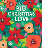 Big Christmas Love - floral Christmas card