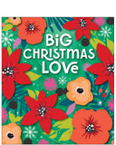 Big Christmas Love - floral Christmas card