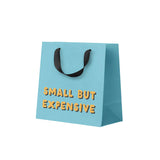 Small But Expensive - small gift bag