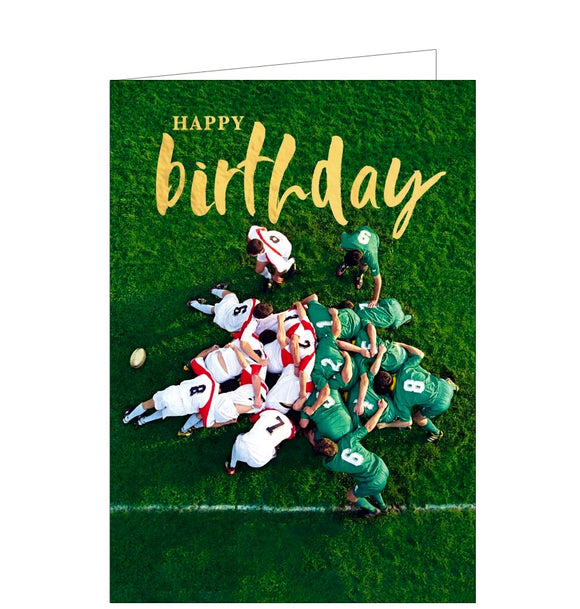 This birthday card is decorated with a photograph of a rugby scrum, taken from above. Gold text on the card reads 