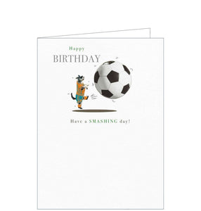 This birthday card from Noel Tatt's Dug's Diary range is decorated with a dog dressed in football kit kicking a HUGE football. The text on the front of this card reads "Happy Birthday....have a SMASHING day!"