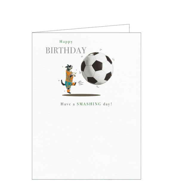 This birthday card from Noel Tatt's Dug's Diary range is decorated with a dog dressed in football kit kicking a HUGE football. The text on the front of this card reads 