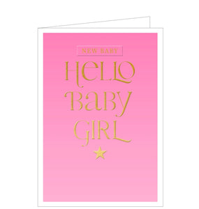 This simple but elegant new baby card has gold text against embossed on a pink background, and finished with scalloped edges. The text on the front of the card reads "New Baby...Hello Baby Girl".