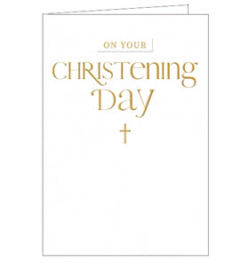This elegant christening card is decorated with embossed gold text that reads "On your Christening Day" above an embossed gold cross.