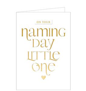 A simple but charming naming day card with embossed gold text that reads "On your naming day little one" with a gold heart underneath.