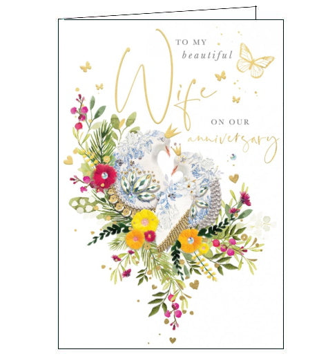 This anniversary card for a special wife features an illustration of two doves, wearing golden crowns, cuddled together among a spray of flowers. Two of the flowers are embellished with jewels at the centre. The text on the front of the card reads 