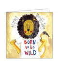 Alex Clark birthday card lion born to be wild birthday card