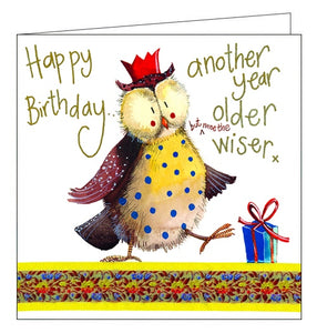 This Birthday card features Alex Clark's illustration of an owl wearing a party hat. The text on the front of the card reads "Happy Birthday...another year older (but none the) wiser x".