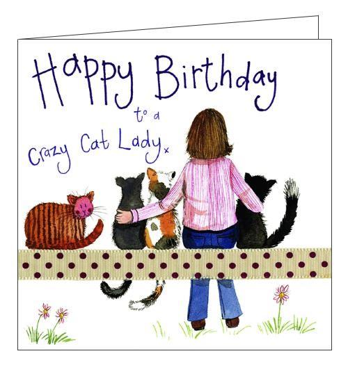 Alex Clark for her Happy Birthday to a crazy cat lady Happy Birthday card Nickery Nook