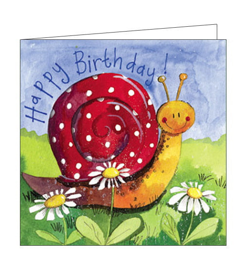 This birthday card features artwork by Alex Clark showing a rosy-cheeked snail wearing a red shell with white polka dots. The text on the front of this birthday card reads 