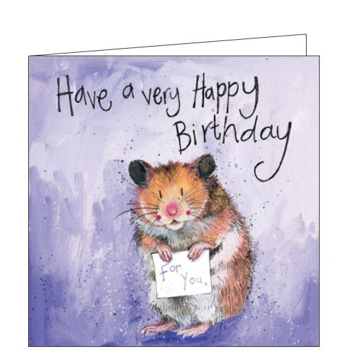 Have a very Happy Birthday - Alex Clark birthday cardThis adorable birthday card features an artwork by Alex Clark showing a hamster shyly holding a birthday card 