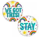 Stay positive we got this ! -Helium Balloons - 2 Sided 