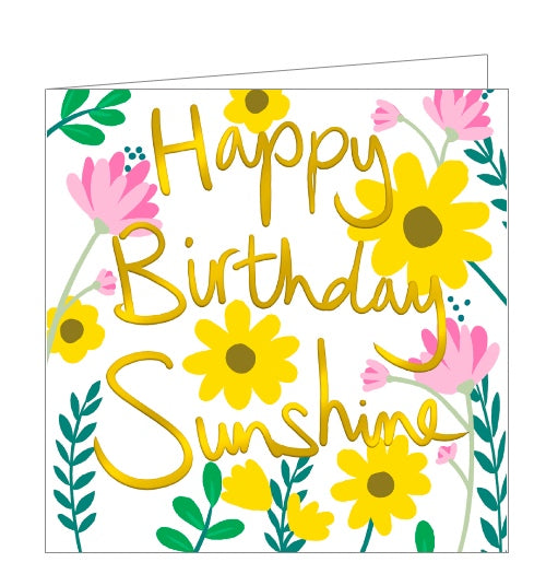 This bright and lovely birthday card is decorated with contemporary florals in gorgeous colours. Metallic gold text on the card reads 