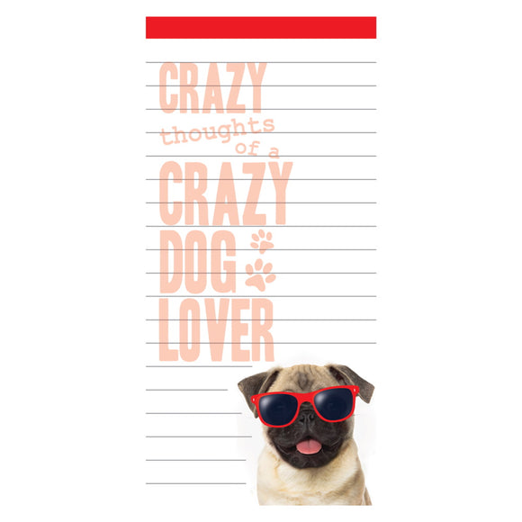 Crazy Thoughts of a Crazy Dog Lover - Magnetic Listpad
