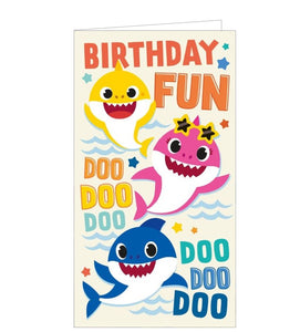 This cute birthday card is adorned with images of Nickelodeon's Baby Shark characters and reads "Birthday Fun...DOO DOO DOO...DOO DOO DOO".