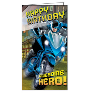 This birthday card features an action illustration of Batman riding his motorcycle through Gotham. The text on the front of the card reads "HAPPY BIRTHDAY AWESOME HERO!"