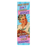 Haven't Met My Grandma! - Magnetic Bookmark