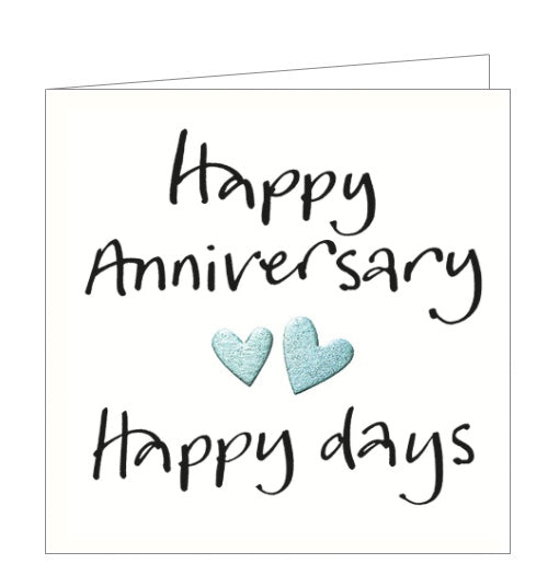 This lovely little anniversary card features a pair of metallic silver hearts surrounded by black brush script that reads 