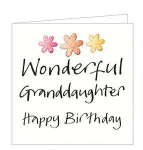 This simple birthday card for a special grand-daughter is decorated with three bright, metallic florals above black brush script read that reads "Wonderful Granddaughter...Happy Birthday!"