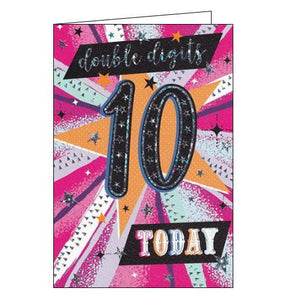 This bright and colourful 10th birthday card features a metallic, pink and yellow starburst with text that reads "Double Digits 10 Today!"