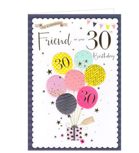 This 30th birthday card for a special friend is decorated with a bunch of brightly coloured balloons - each with gold detailing - tied to a birthday gift. The text on the front of the card reads "For a Wonderful Friend on your 30th Birthday". 