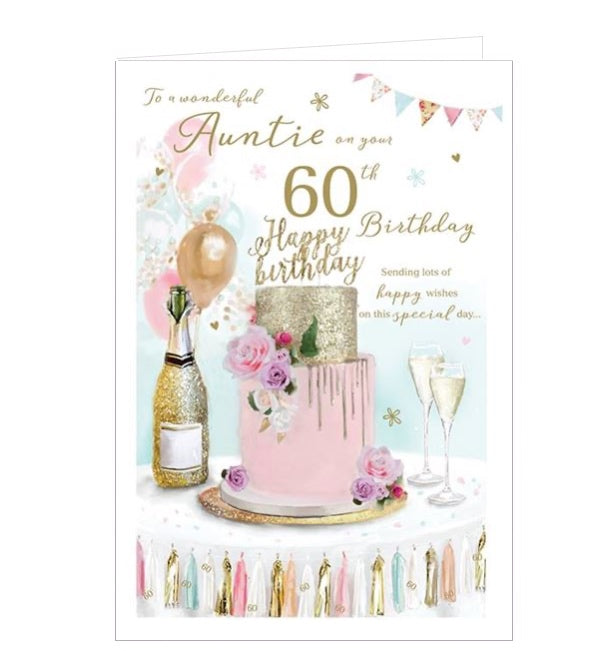 This lovely birthday card for celebrate a special auntie's 60th birthday is decorated with an arrangement of a gold and pink birthday cake, surrounded by champagne, flowers and balloons. Gold text on the front of the card reads "To a wonderful Auntie on your 60th Birthday...sending lots of happy wishes on this special day..."