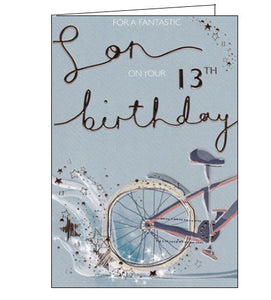 For a Fantastic Son on your 13th Birthday CardThis lovely card for a special son on his 13th birthday is decorated with the back wheel of a bike splashing through a puddle of gold stars. The text on the front of the card reads "For a fantastic Son on your 13th Birthday".