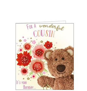 Barley the Brown Bear holds a bunch of red flowers on the front of this birthday card for a special cousin. Colourful text on the front of the card reads "For a wonderful cousin … It’s your Birthday".