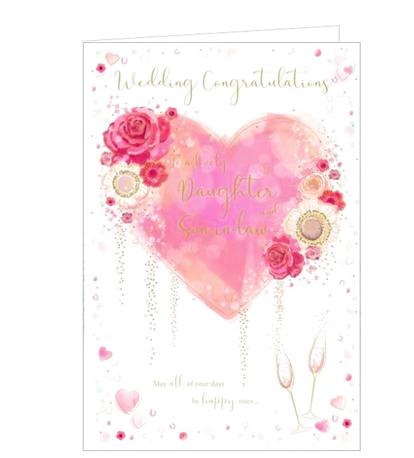 This wedding card for a special daughter and husband is decorated with a large pink hard surrounded by flowers, hearts, horseshoes and two champagne flutes. Rose gold text on the front of this card reads 
