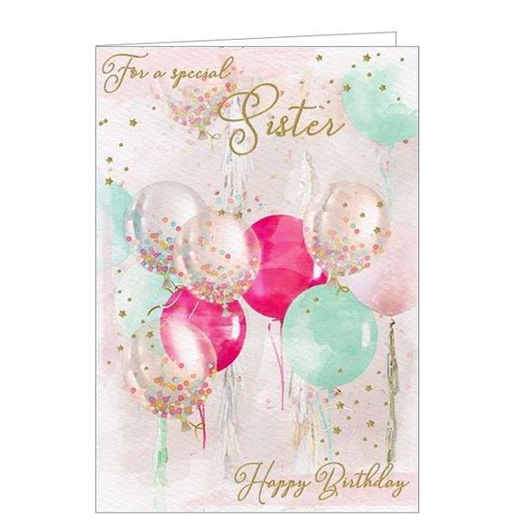 This birthday card for a special sister is decorated with pink, teal and confetti-filled balloons. Rose gold text on the front of the card reads 