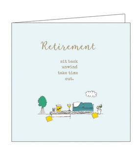 This retirement card is decorated with everything you would need for a sunny dy of relaxation in the garden. Gold text on the front of the card reads "Retirement...sit back, unwind, take time out".