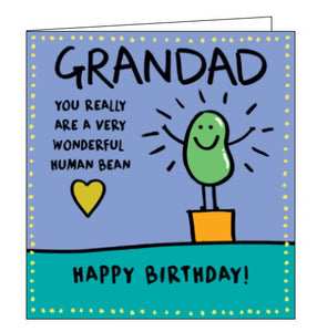 This birthday card for a special grandad is decorated with a cartoon bean waving triumphantly from a winner's podium. The text on the front of the card reads "Grandad you really are a very wonderful human bean...Happy Birthday!"