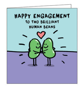 To Brilliant Human Beans - Engagement card