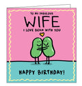 This birthday card for a special wife is decorated with a pair of cartoon beans hugging each other. The text on the front of the card reads "To my Fabulous Wife...I love bean with you Happy Birthday"