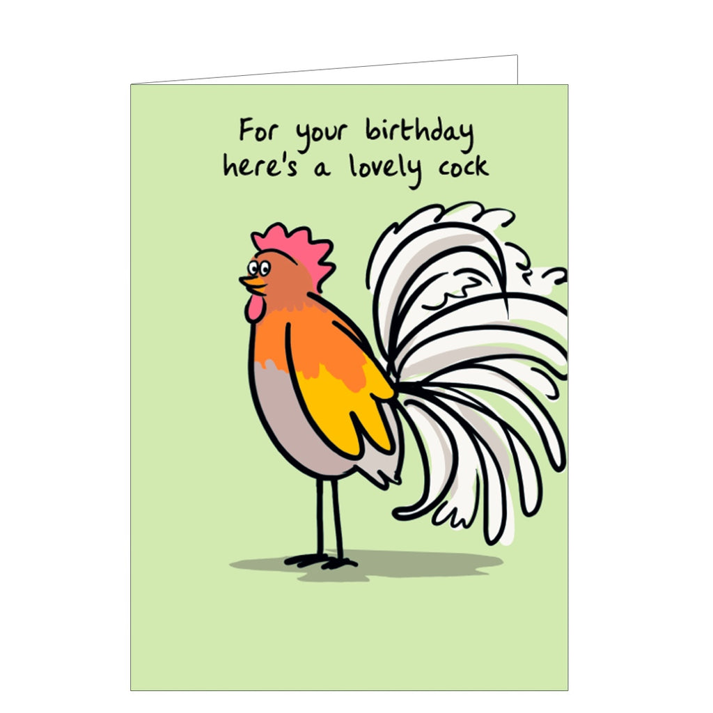 This funny and cheeky birthday card is decorated with a cartoon cockerel in fine plumage. The caption on the front of the card reads "For your birthday here's a lovely cock".