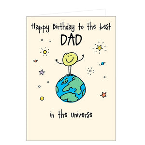 A smiley character stands on top of a cartoon globe on the front of this birthday card for a special dad. The caption on the front of the card reads "Happy Birthday to the best Dad in the Universe."
