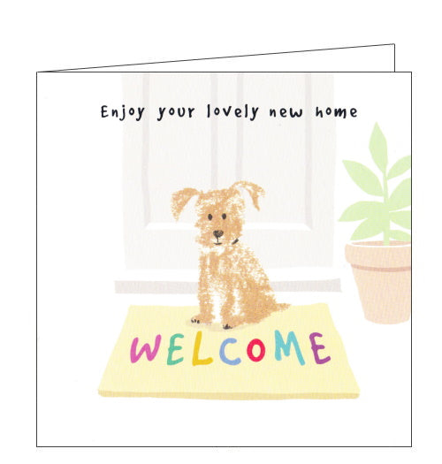This very cute new home card is decorated with a cartoon of Scruffles the dog sitting on a welcome mat. Black text on the front of the card reads 