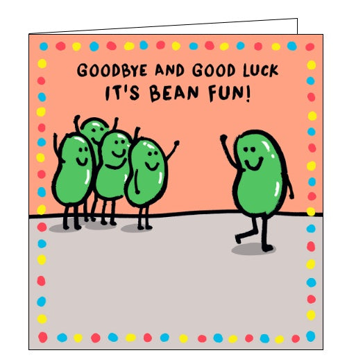 This leaving card is decorated with a cartoon of four green beans waving goodbye to another green bean. The text on the card reads 