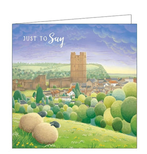 This card features detail from an original pastel drawing by Lucy Pittaway, showing two sheep looking from from a grassy hill towards the town of Richmond - where Lucy Pittaway's gallery can be found. Text on the front of the card reads "Just to Say".