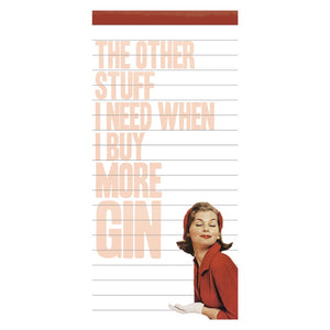 Perfect for shopping lists, to do lists, meal planning, or whatever you do to stay organised! This listpad is composed of 100 tear-off lined pages each decorated with text that reads "The other stuff I need when I buy more GIN" beside a vintage illustration of a smartly-dressed woman.