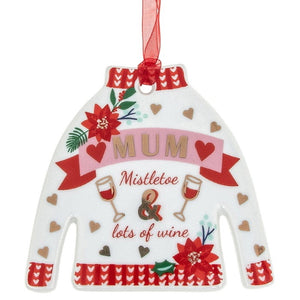 This lovely ceramic hanging decoration for a special mum is shaped like a christmas jumper - decorated with gold hearts, glasses of wine, and a red and white heart border at the collar and cuffs. The text on the front of this decoration reads "Mum....Mistletoe & lots of wine".  