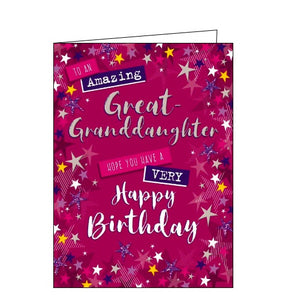 Silver, blue, pink and yellow stars create a border around the edge of this birthday card for a special Great Granddaughter. In the centre of the card silver and white text reads "To an amazing Great-Granddaughter...Hope you have a very Happy Birthday".