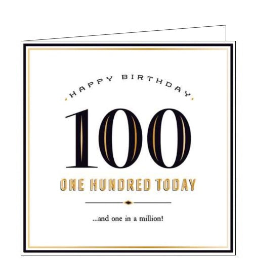 This stylish 100th birthday card from Pigment's Alice Scott range is decorated with embossed gold and black script that card reads 