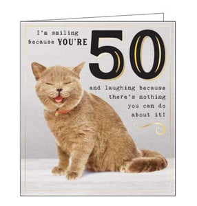 I'm smiling because you're 50 - 50th Birthday card