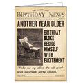 This birthday card from Pigment Productions Fleet Street range, designed to look like a vintage newspaper called "The Illustrious Birthday News", complete with a sepia-toned photograph of a man asleep in the garden. The caption on the front of the card reads " Another year older Birthday bloke beside himself with excitement 'Wake me up when it's all over,' says notorious party animal."