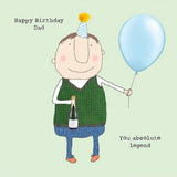 This birthday card for a very special Dad features one of Rosie's unmistakably witty and charming illustrations of a man in a knitted vest and party hat holding a balloon and a bottle of wine. Text on the front of the card reads "Happy Birthday Dad...you absolute legend".