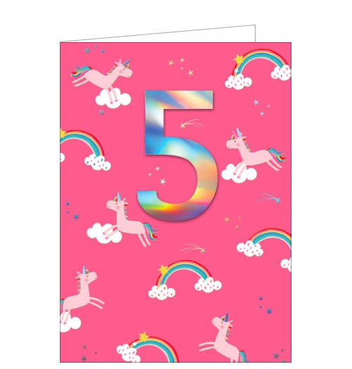 This 5th birthday card is decorated with little pink unicorns leaping over clouds and rainbows. A large metallic silver '5' stands out from the background.