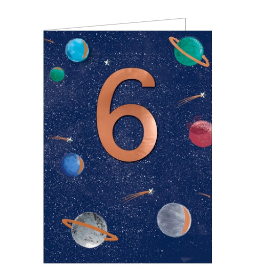 This 6th birthday card is decorated with colourful planets, surrounded by stars in space. A large metallic copper '6' stands out from the background.